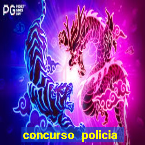 concurso policia civil bahia