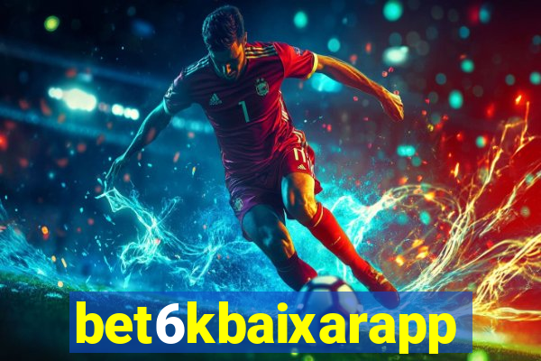 bet6kbaixarapp