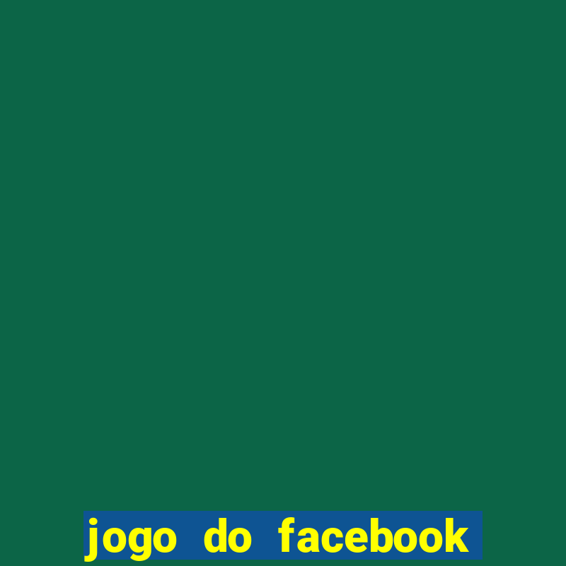 jogo do facebook candy crush saga