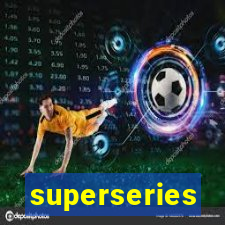 superseries