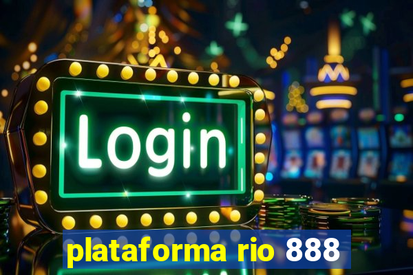 plataforma rio 888