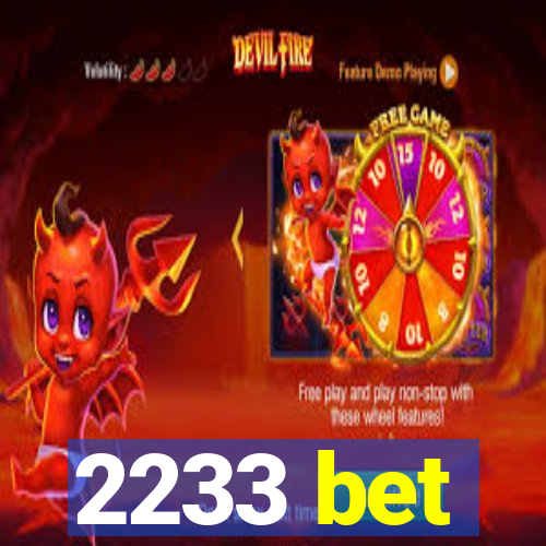 2233 bet