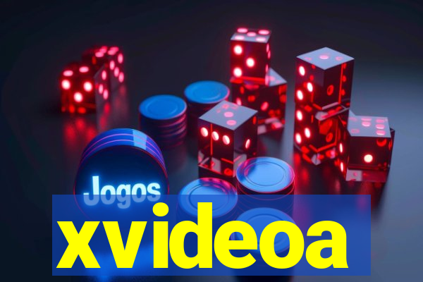 xvideoa