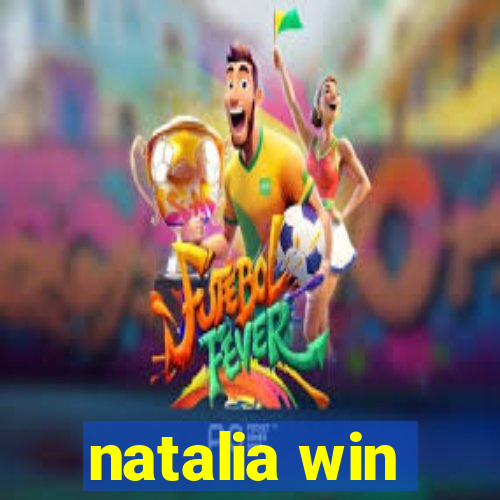 natalia win