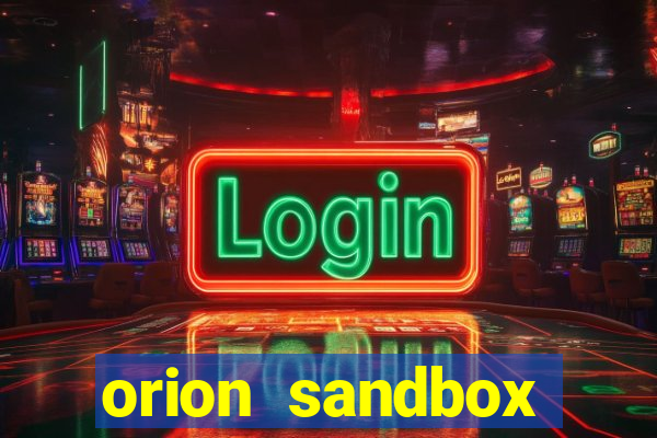 orion sandbox enhanced jogos 360