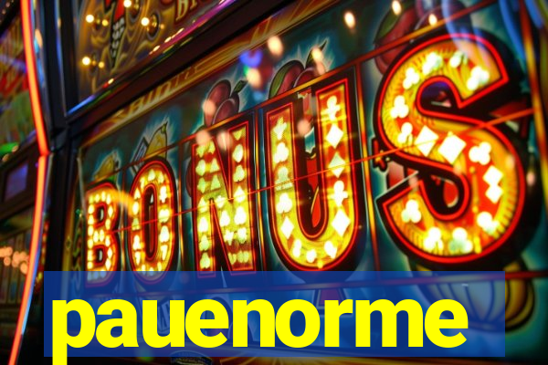 pauenorme