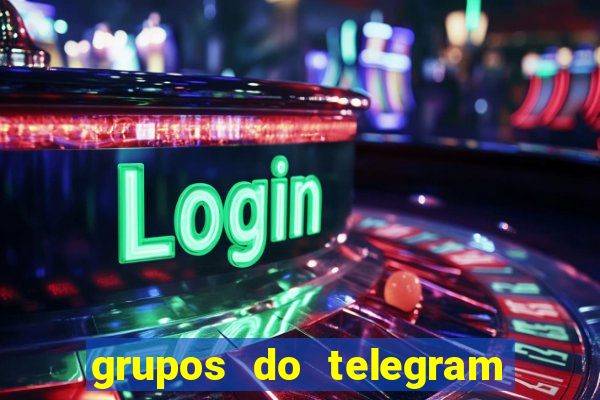 grupos do telegram mais 18