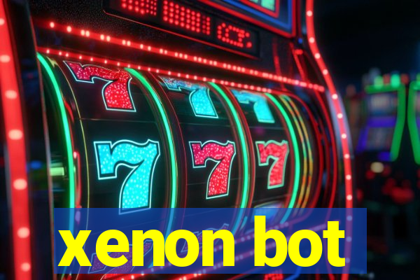 xenon bot