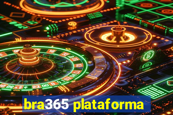 bra365 plataforma