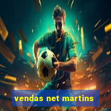 vendas net martins