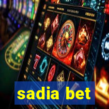 sadia bet