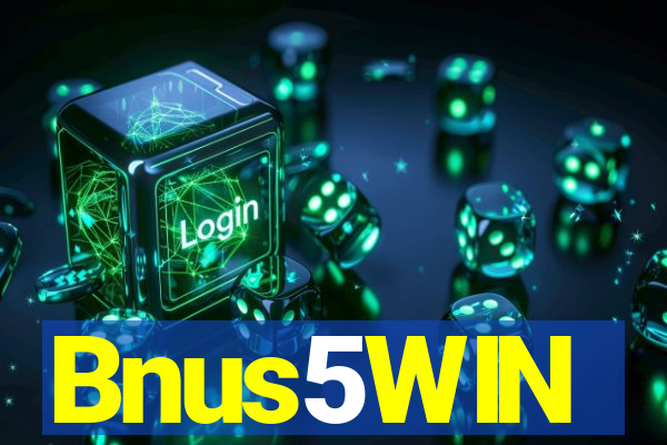 Bnus5WIN