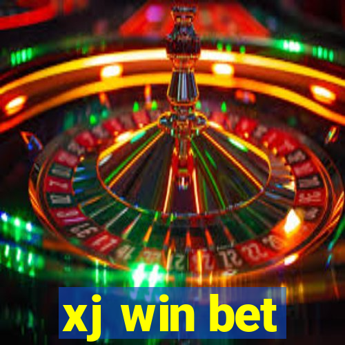 xj win bet