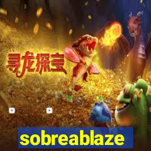 sobreablaze