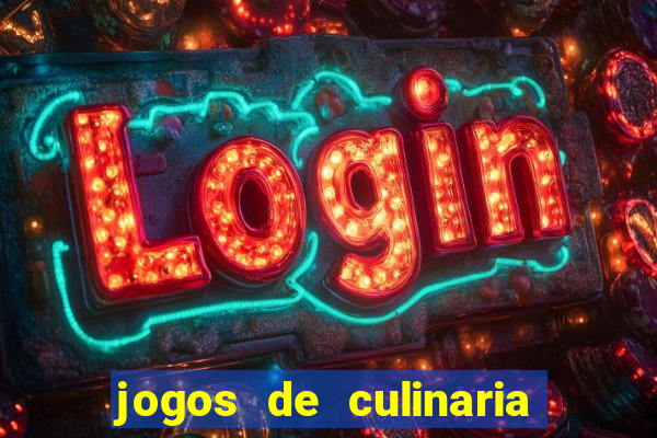 jogos de culinaria da sara