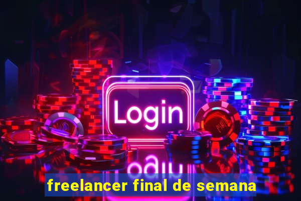 freelancer final de semana