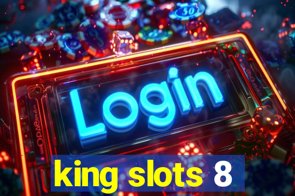 king slots 8