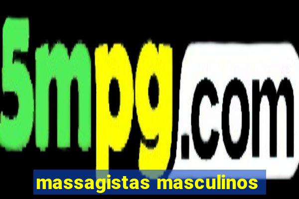 massagistas masculinos