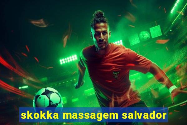 skokka massagem salvador