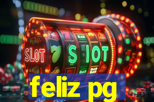 feliz pg