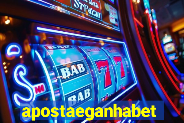 apostaeganhabet