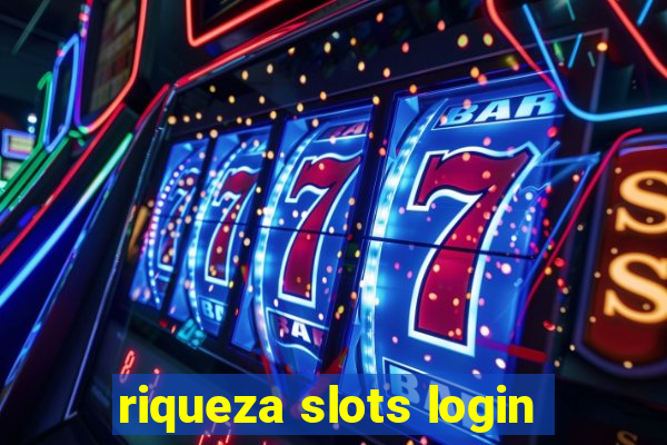 riqueza slots login