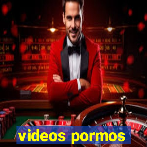 videos pormos