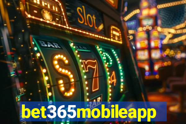 bet365mobileapp