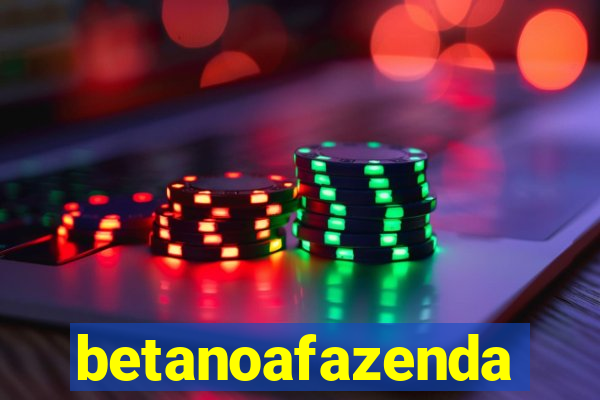 betanoafazenda