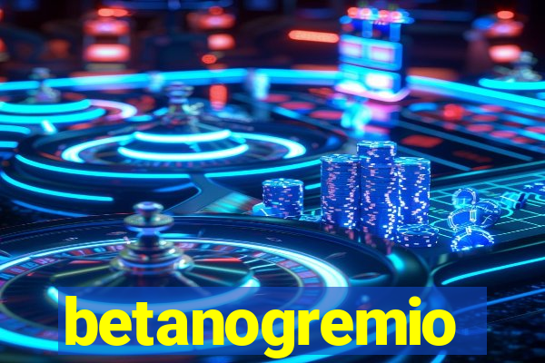 betanogremio