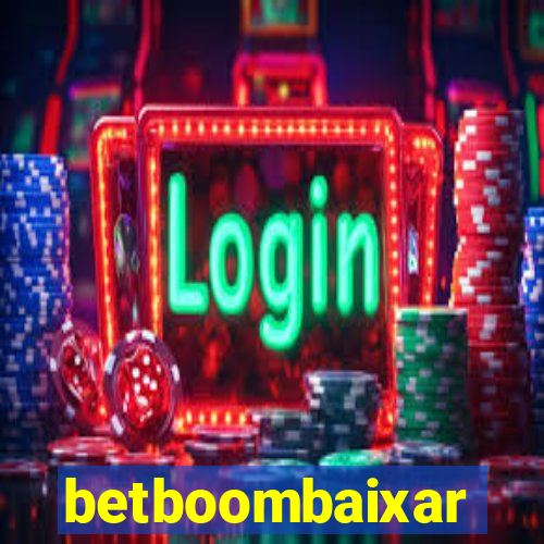 betboombaixar