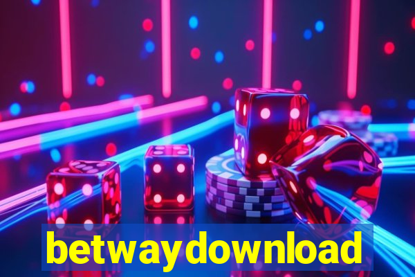 betwaydownload