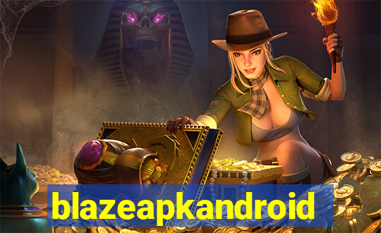 blazeapkandroid