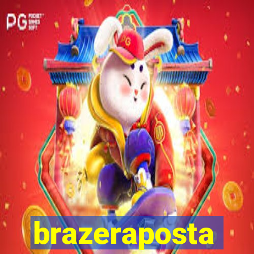 brazeraposta