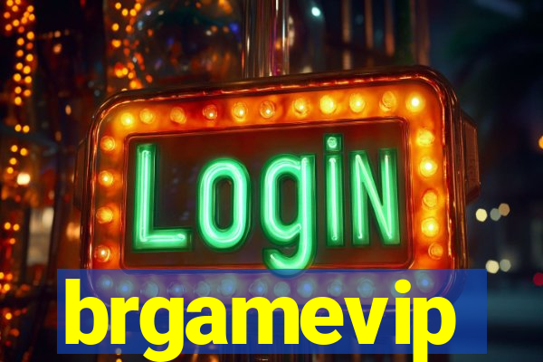 brgamevip