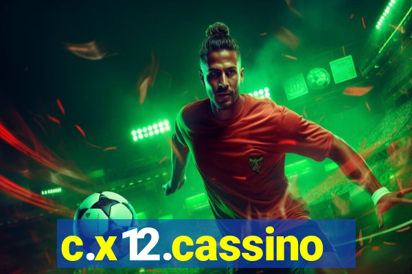 c.x12.cassino