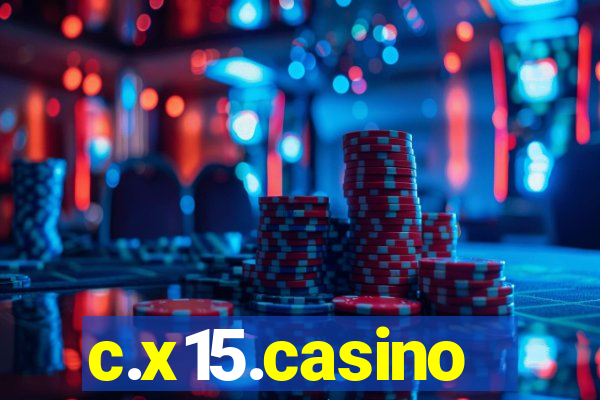 c.x15.casino