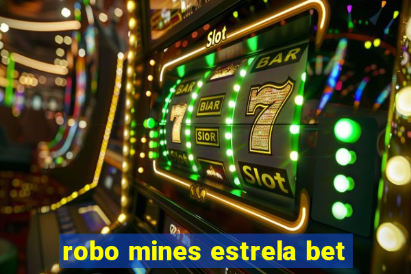 robo mines estrela bet