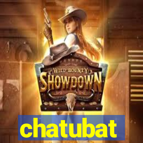 chatubat