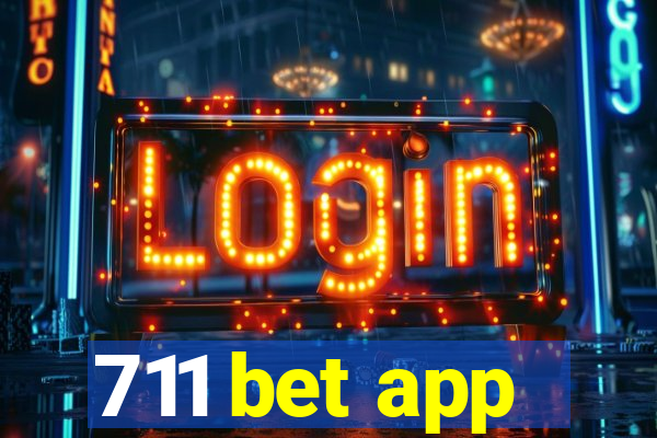 711 bet app