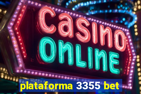 plataforma 3355 bet