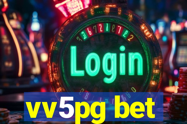 vv5pg bet