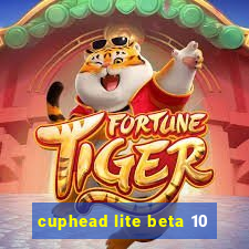 cuphead lite beta 10