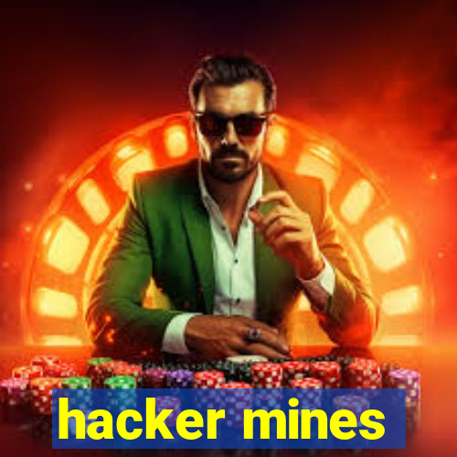 hacker mines