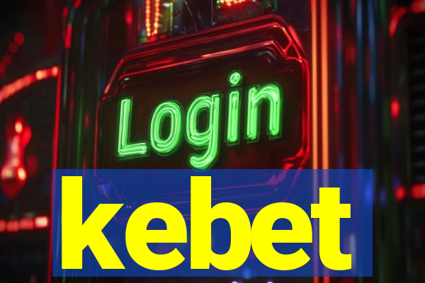 kebet