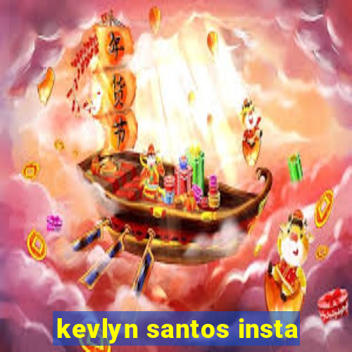 kevlyn santos insta