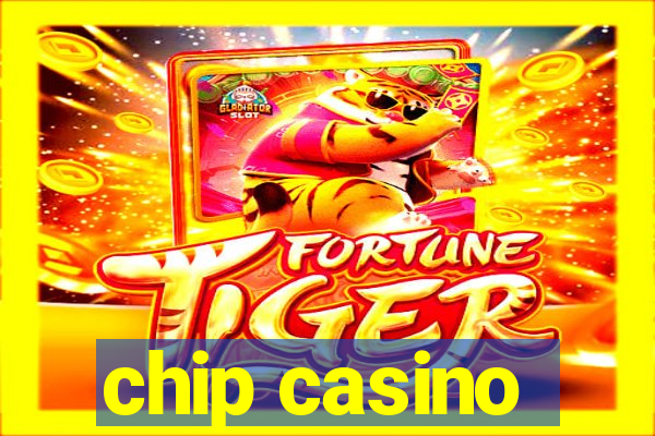 chip casino