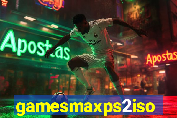 gamesmaxps2iso