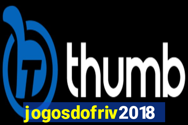 jogosdofriv2018