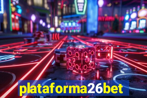 plataforma26bet